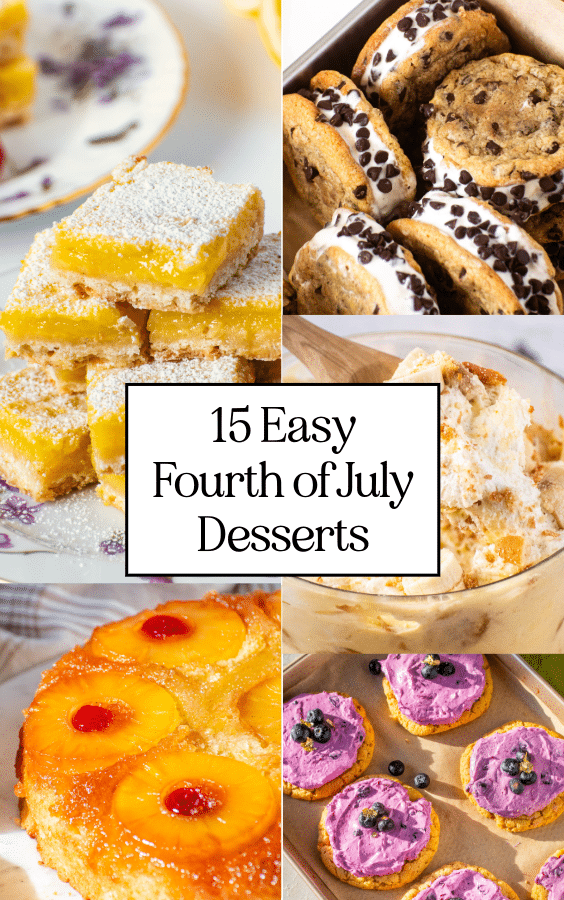 Easy Fourth of July desserts perfect for cookouts, BBQs, and summer parties, including cookies, cakes, cobbler, brownies, banana pudding, and homemade ice cream.